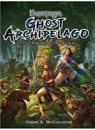Frostgrave - Ghost Archipelago - Fantasy Wargames in the Lost Isles