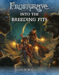 Frostgrave - Into the Breeding Pits