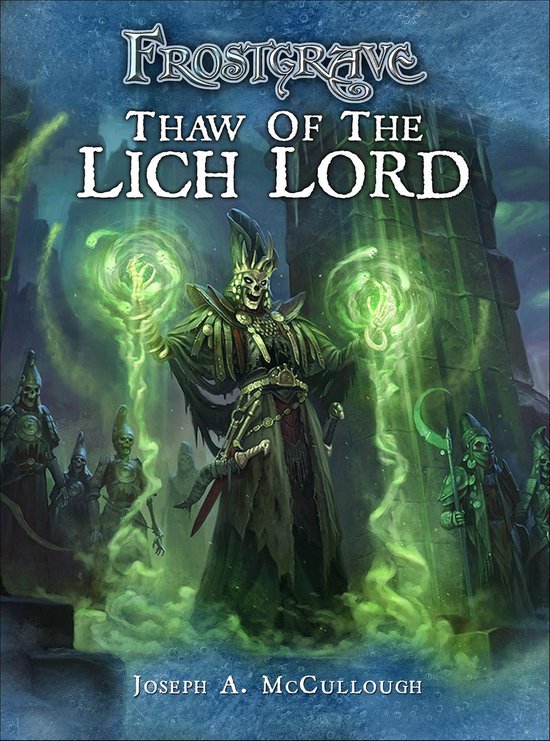 Frostgrave - Thaw of the Lich Lord
